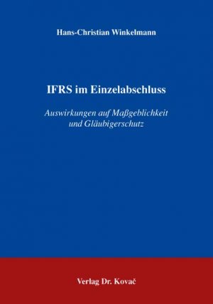 ISBN 9783830033530: IFRS im Einzelabschluss - Auswirkungen auf Maßgeblichkeit und Gläubigerschutz