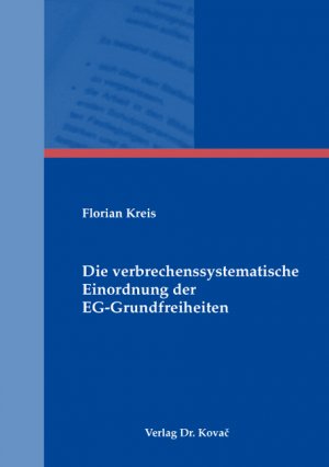 ISBN 9783830038726: Die verbrechenssystematische Einordnung der EG-Grundfreiheiten