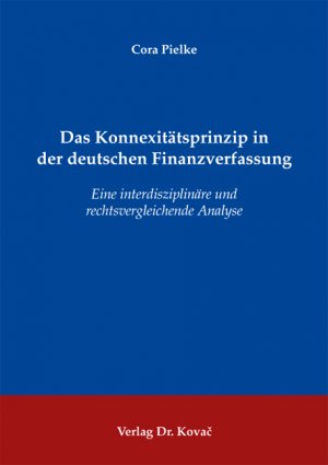 ISBN 9783830050414: Das Konnexitätsprinzip in der deutschen Finanzverfassung - Eine interdisziplinäre und rechtsvergleichende Analyse