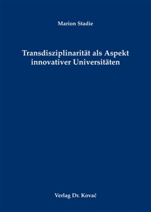 ISBN 9783830065692: Transdisziplinarität als Aspekt innovativer Universitäten