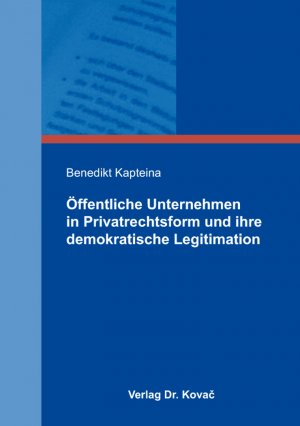 ISBN 9783830093886: Öffentliche Unternehmen in Privatrechtsform und ihre demokratische Legitimation