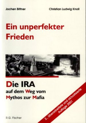 ISBN 9783830103158: Ein unperfekter Frieden – Die IRA auf dem Weg vom Mythos zur Mafia