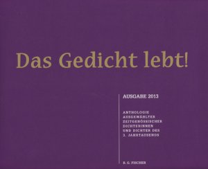 ISBN 9783830116165: Das Gedicht lebt! - Anthologie ausgewählter zeitgenössischer Dichterinnen und Dichter