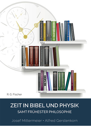 ISBN 9783830195252: Zeit in Bibel und Physik - samt frühester Philosophie