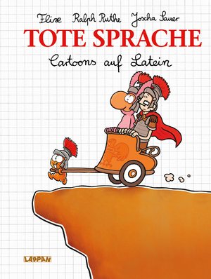 gebrauchtes Buch – Sauer, Joscha; Flix – Tote Sprache - Cartoons auf Latein