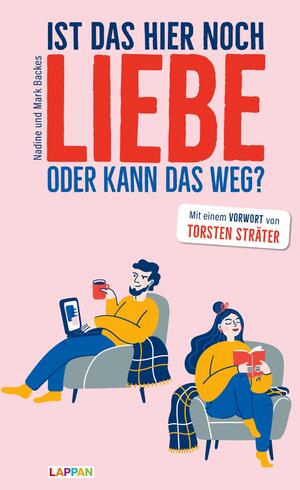 ISBN 9783830335788: Ist das hier noch Liebe oder kann das weg? - Die Frau, der Mann und der ganz normale (Ehe-)Wahnsinn: Geschichten für Alterspubertier-Pärchen