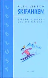 ISBN 9783830340560: Alle lieben Skifahren