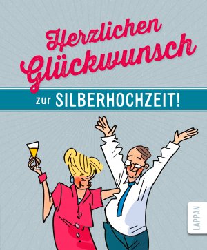 ISBN 9783830343462: Herzlichen Glückwunsch zur Silberhochzeit!