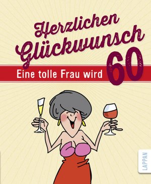 ISBN 9783830343646: Herzlichen Glückwunsch - Eine tolle Frau wird 60