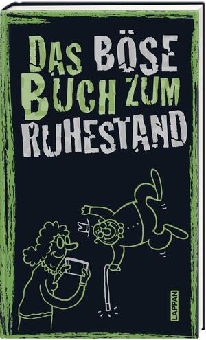 gebrauchtes Buch – Höke, Gitzinger & Schmelzer – Das böse Buch zum Ruhestand / NEU