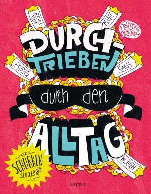 ISBN 9783830362678: Durchtrieben durch den Alltag - Die Schurken-Strategie