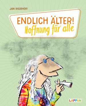 ISBN 9783830363262: Endlich älter! : Hoffnung für alle