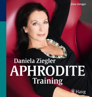 ISBN 9783830422822: Daniela Ziegler Aphrodite-Training