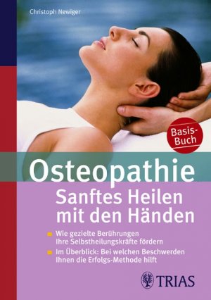 ISBN 9783830432708: Osteopathie: Sanftes Heilen mit den Händen - Wie gezielte Berührungen Ihre Selbstheilungskräfte freisetzen