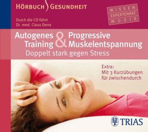 ISBN 9783830433750: Autogenes Training & Progressive Muskelentspannung - Hörbuch. Doppelt stark gege