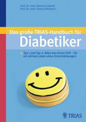 ISBN 9783830438878: Das große TRIAS-Handbuch für Diabetiker - Typ 1 und Typ 2: Alles was Ihnen hilft