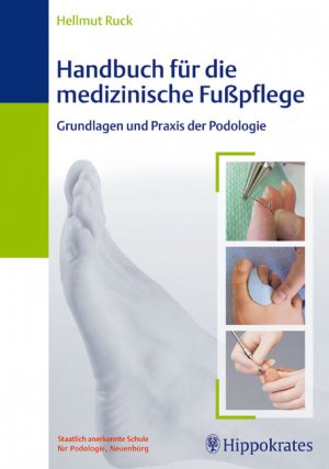 ISBN 9783830452058: Handbuch für die medizinische Fußpflege - Grundlagen und Praxis der Podologie