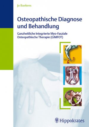 ISBN 9783830452935: Osteopathische Diagnose und Behandlung Ganzheitliche Integrierte Myo-Fasziale Osteopathische Therapie GIMFOT Naturheilkunde Alternative Medizin Ganzheitsmedizin Manuelle Therapie Osteopathie Osteopath