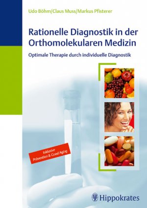 gebrauchtes Buch – Böhm, Udo, Muss, Claus, Pfisterer, Markus – Rationelle Diagnostik in der Orthomolekularen Medizin. Optimale Therapie