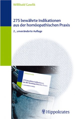 ISBN 9783830453147: 275 bewährte Indikationen aus der homöopathischen Praxis