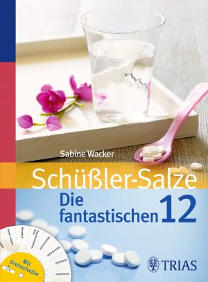 ISBN 9783830464563: Schüßler-Salze: Die fantastischen 12