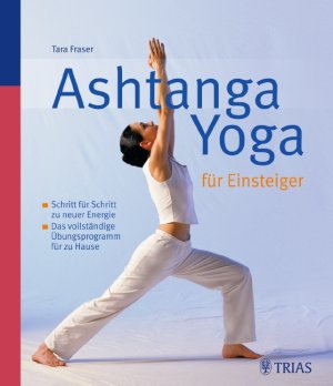 ISBN 9783830465133: Ashtanga Yoga für Einsteiger: Schritt für Schritt zu neuer Energie