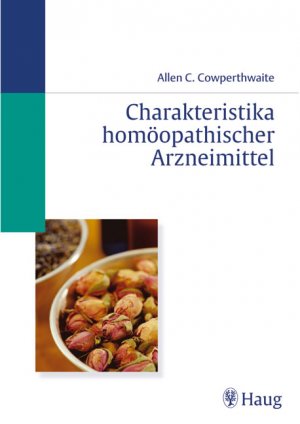 ISBN 9783830470830: Charakteristika homöopathischer Arzneimittel - Eine klinische und vergleichende Materia medica