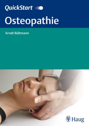 ISBN 9783830473190: QuickStart Osteopathie | Arndt Bültmann | Taschenbuch | 112 S. | Deutsch | 2011 | Karl Haug | EAN 9783830473190