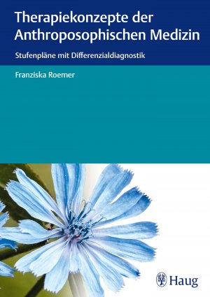 ISBN 9783830477082: Therapiekonzepte der anthroposophischen Medizin - Stufenpläne mit Differenzialdiagnostik