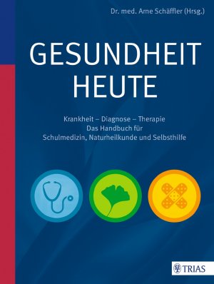 ISBN 9783830481164: Gesundheit heute – Krankheit - Diagnose - Therapie: das Handbuch