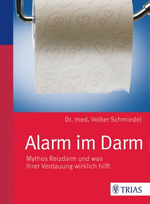 ISBN 9783830483137: Alarm im Darm - Mythos Reizdarm und was Ihrer Verdauung wirklich hilft