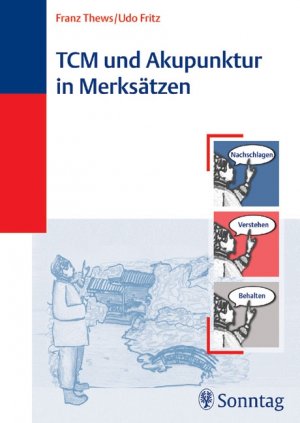 ISBN 9783830491309: TCM und Akupunktur in Merksätzen