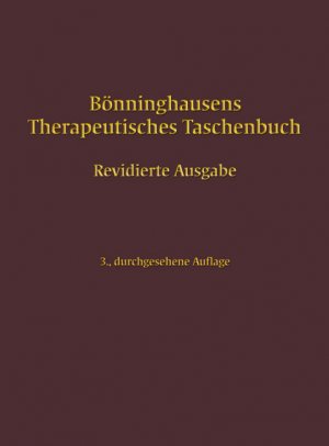 ISBN 9783830491477: Bönninghausens Therapeutisches Taschenbuch - Revidierte Ausgabe