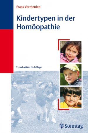 Frans Vermeulen (Autor) - Kindertypen in der Homopathie
