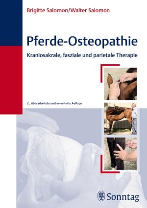 Walter Salomon und Brigitte Salomon - Pferde-Osteopathie: Kraniosakrale, fasziale und parietale Therapie