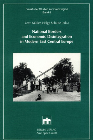 ISBN 9783830502746: National Borders and Economic Disintegration, in Modern East Central Europe.