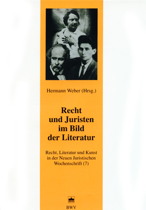 ISBN 9783830509486: Recht, Literatur und Kunst der Neuen Juristischen Wochenschrift / Recht und Juristen im Bild der Literatur