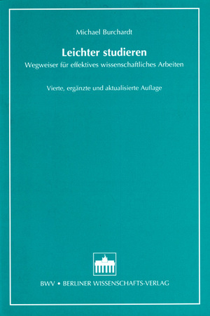 ISBN 9783830510352: Leichter studieren - Wegweiser für effektives wissenschaftliches Arbeiten