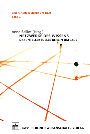 ISBN 9783830519102: Netzwerke des Wissens - Das intellektuelle Berlin um 1800