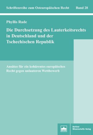 ISBN 9783830538387: Die Durchsetzung des Lauterkeitsrechts in Deutschland und der Tschechischen Republik – Ansätze für ein kohärentes europäisches Recht gegen unlauteren Wettbewerb