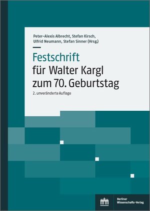 ISBN 9783830550150: Festschrift für Walter Kargl zum 70. Geburtstag - 2. unveränderte Auflage