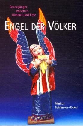 ISBN 9783830670476: Grenzgänger zwischen Himmel und Erde - Engel der Völker