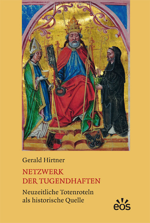 ISBN 9783830676782: Netzwerk der Tugendhaften - Neuzeitliche Totenroteln als historische Quelle