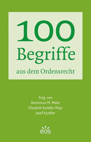 ISBN 9783830677062: 100 Begriffe aus dem Ordensrecht