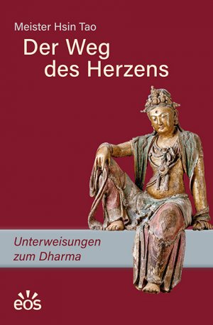 ISBN 9783830682516: Der Weg des Herzens. Unterweisungen zum Dharma