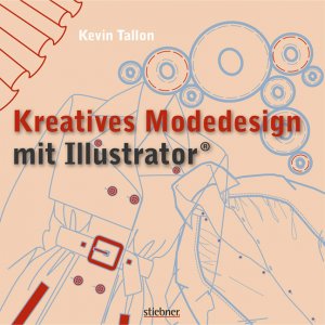 Kevin Tallon - Kreatives Modedesign mit Illustrator Druckformat Modedesigner Mode Modellskizzen Kleidungsstckee Westen Rcke Blusen Hemden Illustrationen Central Saint Martins College Kevin Tallon