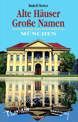 ISBN 9783830710257: Alte Häuser - Grosse Namen: München