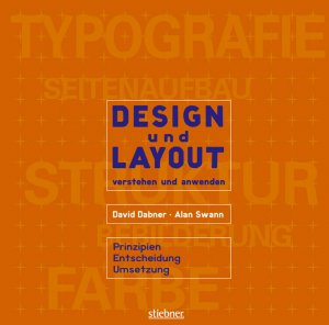 ISBN 9783830713036: Design und Layout verstehen und anwenden - Prinzipien, Entscheidung, Umsetzung