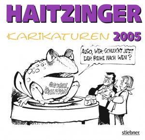 ISBN 9783830716693: Haitzinger Karikaturen 2005