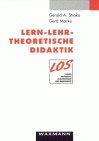 ISBN 9783830911654: Lern-Lehr-Theoretische Didaktik